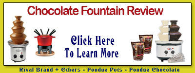 Chocolate Fountain Reviews